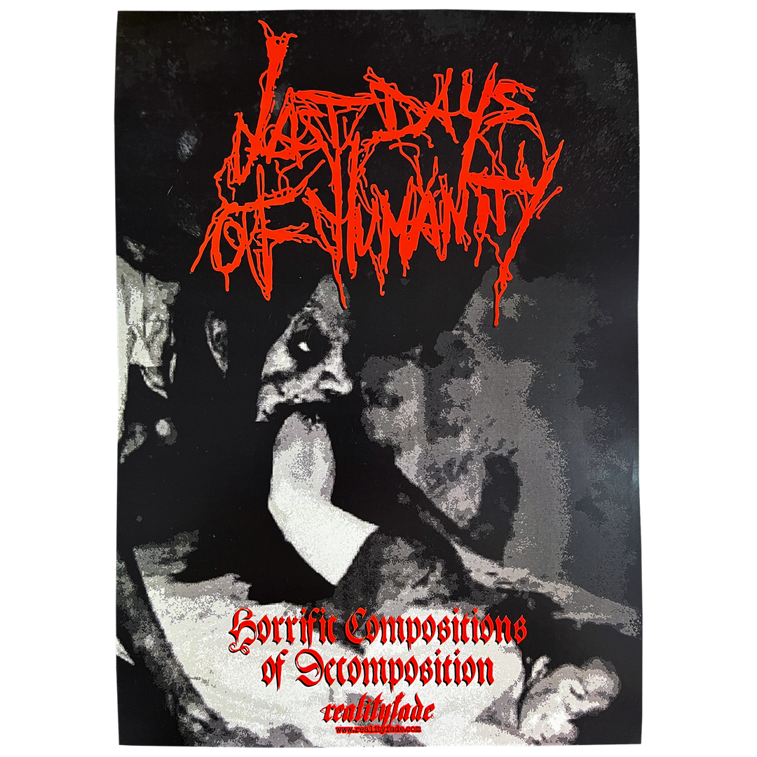 Last Days Of Humanity 'Horrific Compositions Of Decomposition' Poster
