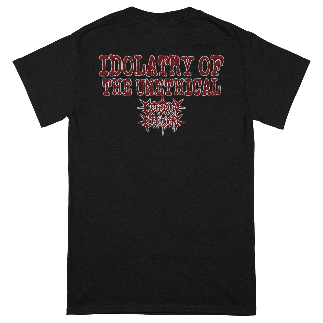 Cerebral Effusion 'Idolatry Of The Unethical' T-Shirt *PRE-ORDER*