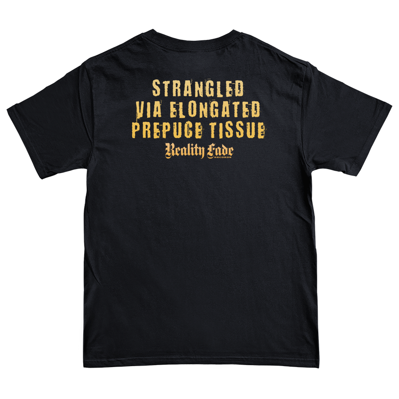 Coagolopsy "Strangled Via Elongated Prepuce Tissue" T-Shirt