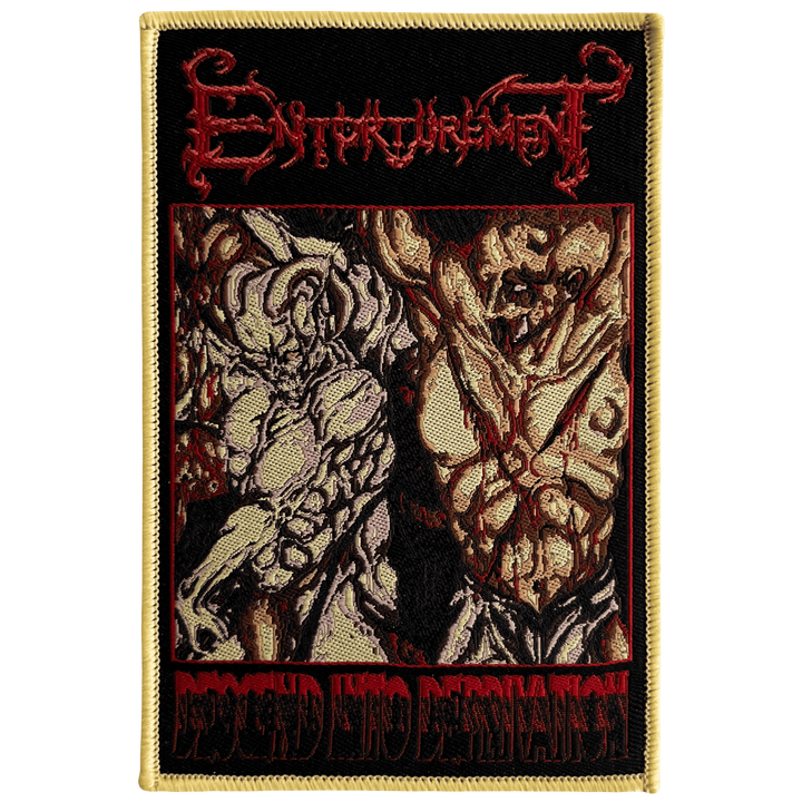 Entorturement "Descend Into Deprivation" Patch
