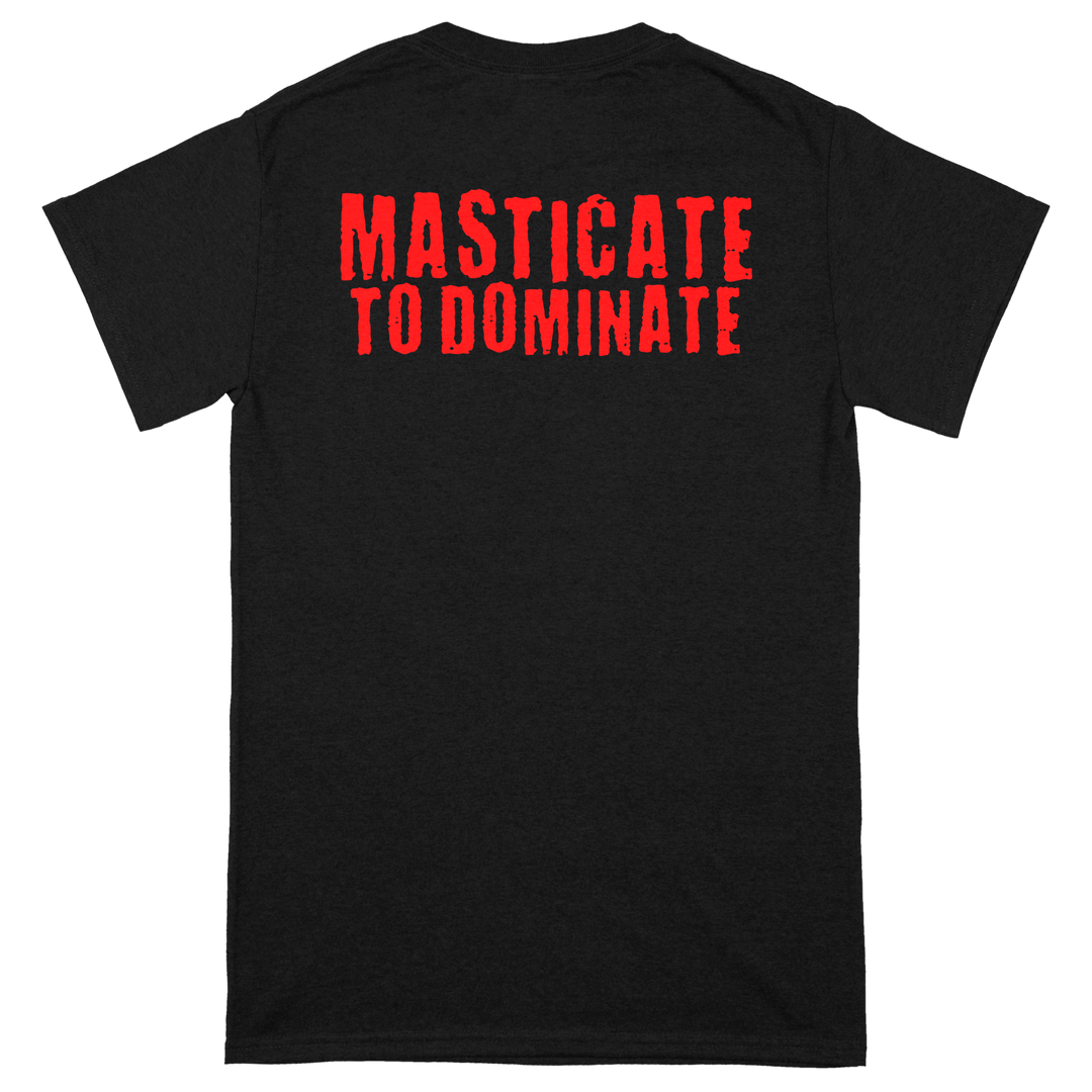 Gorgasm 'Masticate To Dominate' T-Shirt | PRE-ORDER