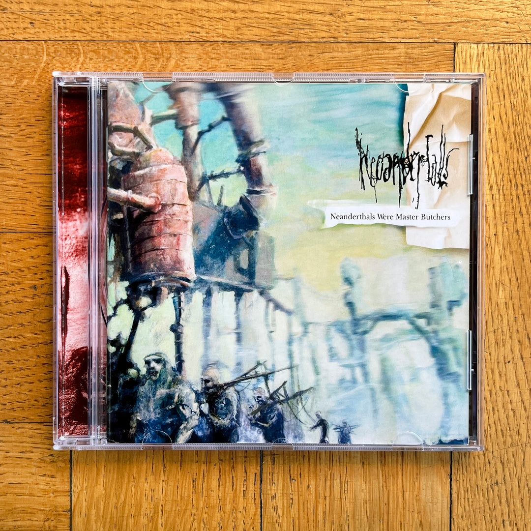 Neoandertals "Neanderthals Were Master Butchers" CD