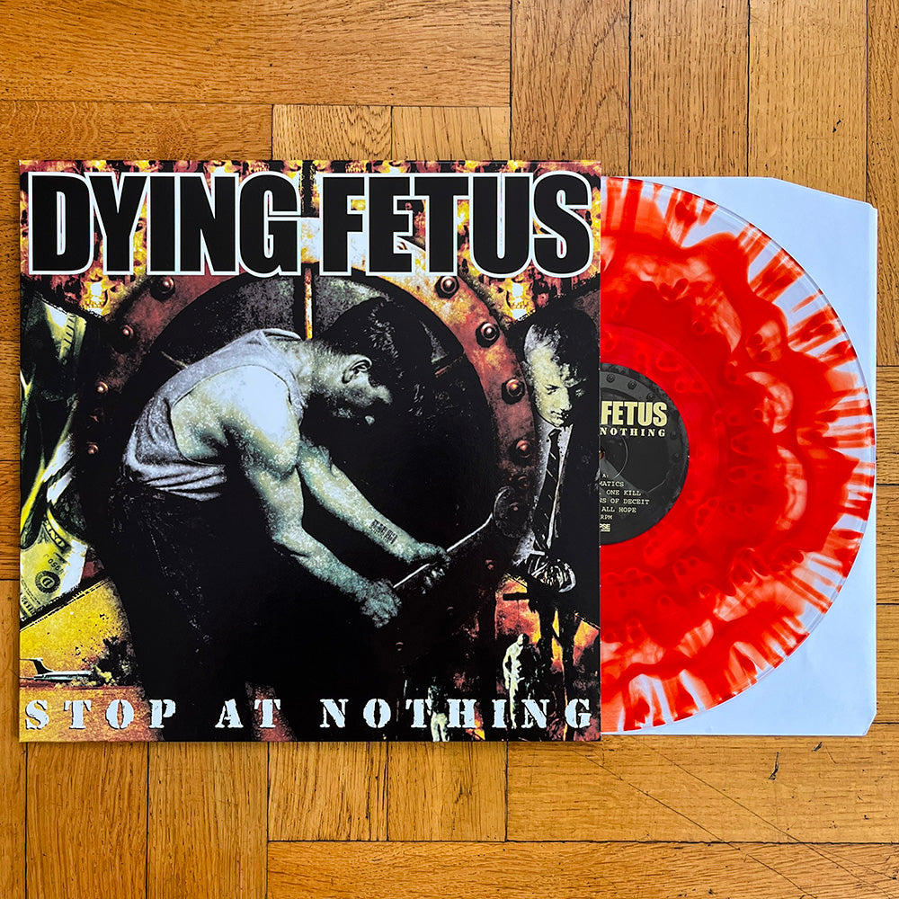 Dying Fetus "Stop At Nothing" LP