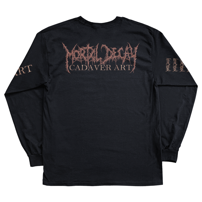 Mortal Decay "Cadaver Art" Long Sleeve *PRE-ORDER*