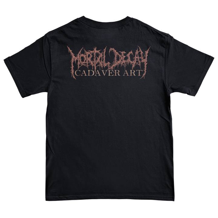 Mortal Decay "Cadaver Art" T-Shirt *PRE-ORDER*