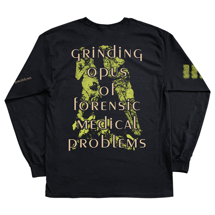 Pathologist 'Grinding Opus Of Forensic Medical Problems' Long Sleeve *PRE-ORDER*