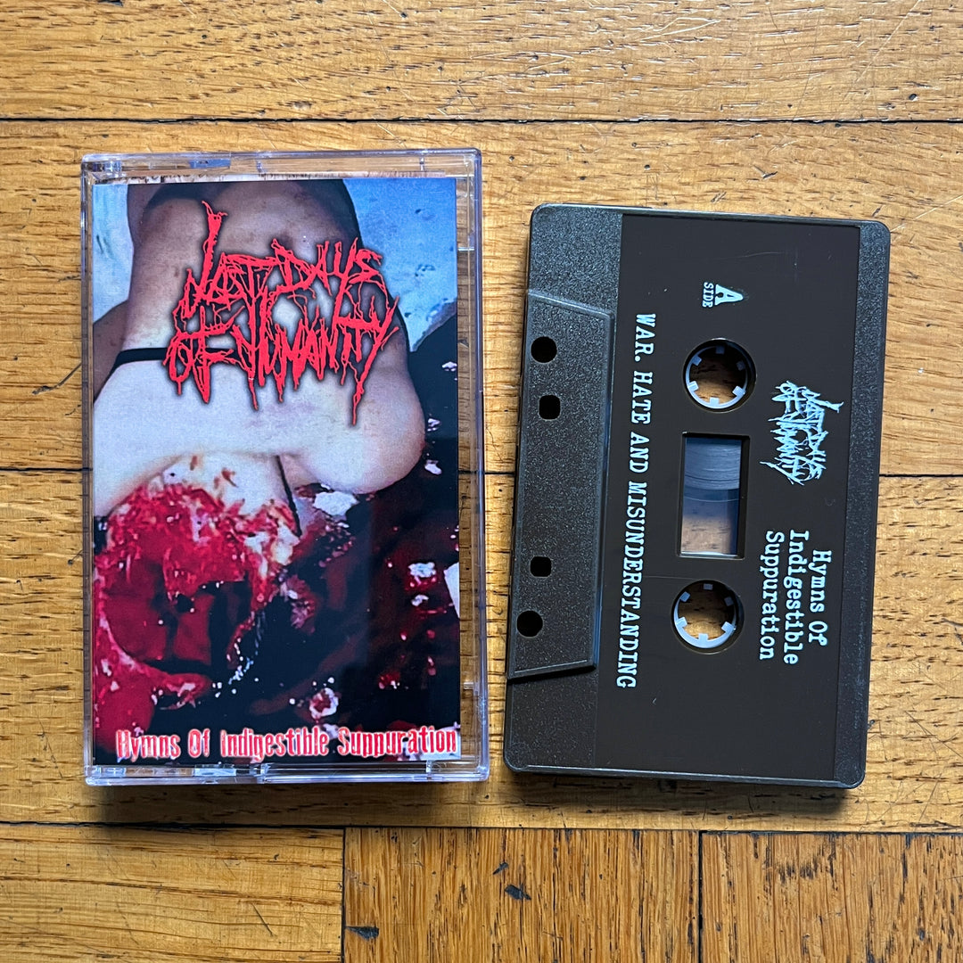 Last Days Of Humanity 'Hymns Of Indigestible Suppuration' Cassette